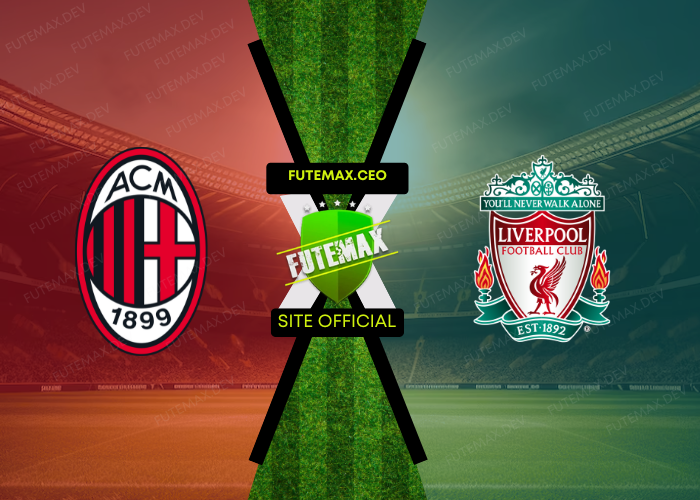 AC Milan x Liverpool ao vivo futemax 17/09/2024