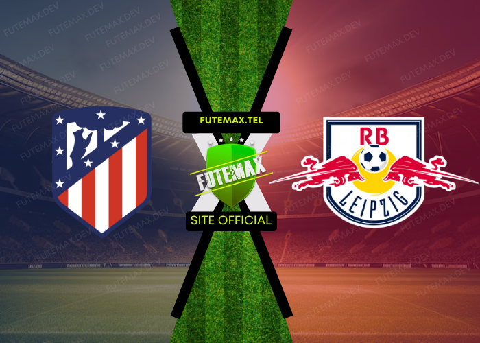 Atletico Madrid x RB Leipzig ao vivo futemax 19/09/2024