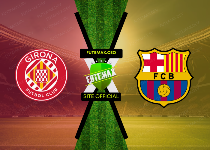 Girona x Barcelona ao vivo futemax 15/09/2024